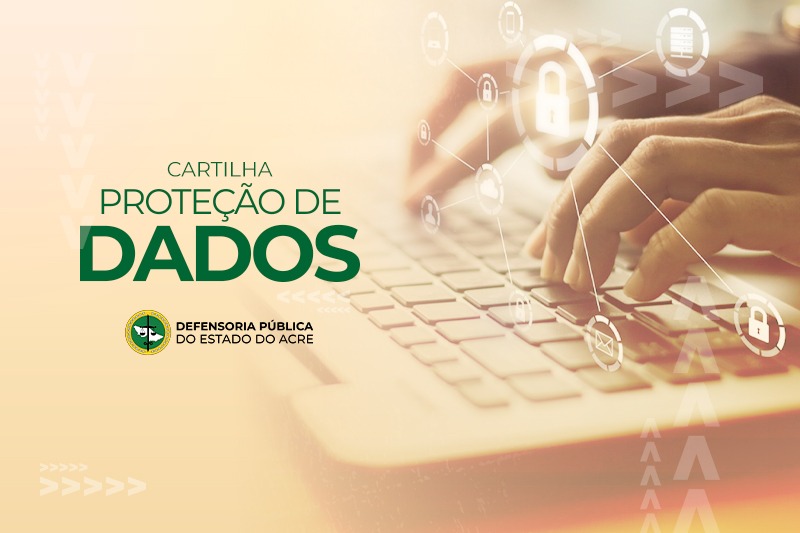 Cartilha: Proteção de Dados
